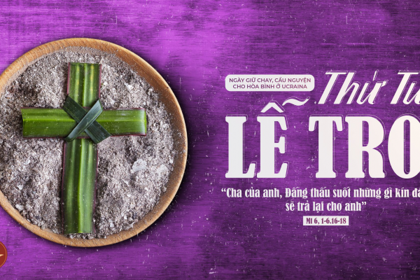 Pano Thứ Tư Lễ Tro - Khởi đầu Mùa Chay