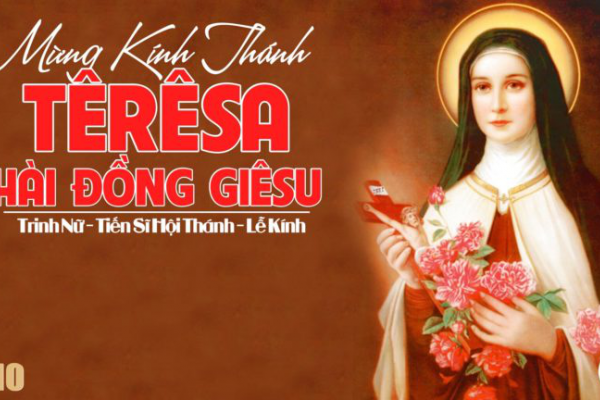 Ngày 01/10 - Thánh Tê-rê-xa Hài Đồng Giê-su, Trinh nữ, Tiến sĩ Hội Thánh