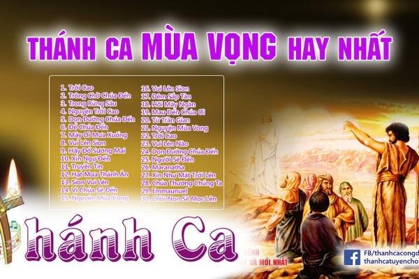 Thánh Ca Mùa Vọng - Thánh Ca Mùa Vọng 2018 Tuyển Tập Hay Nhất