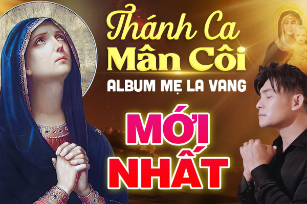 Thánh Ca Tháng Mân Côi 2021 - Thánh Ca Công Giáo Album Đức Mẹ La Vang Với Kinh Mân Côi 2021 MỚI NHẤT
