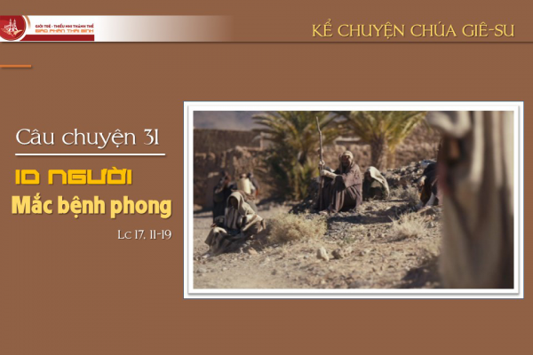 Câu chuyện 31 - 10 người mắc bệnh phong
