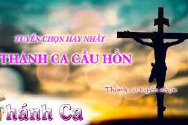 Những Bài Thánh Ca Hay Nhất Dành Cho Lễ Cầu Hồn