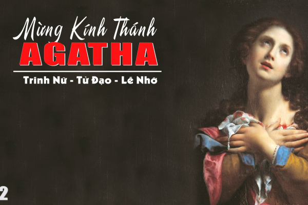 Ngày 05/02 - Thánh A-ga-ta trinh nữ, tử đạo