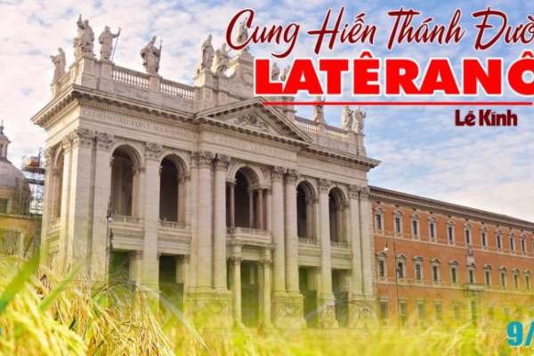 Ngày 9/11 - Cung hiến thánh đường Latêranô