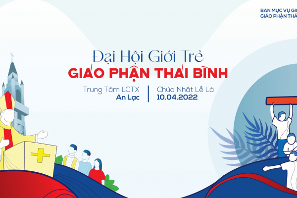 Công tác chuẩn bị cho Đại hội Giới trẻ Gp. Thái Bình 2022 | Trung tâm LCTX An Lạc