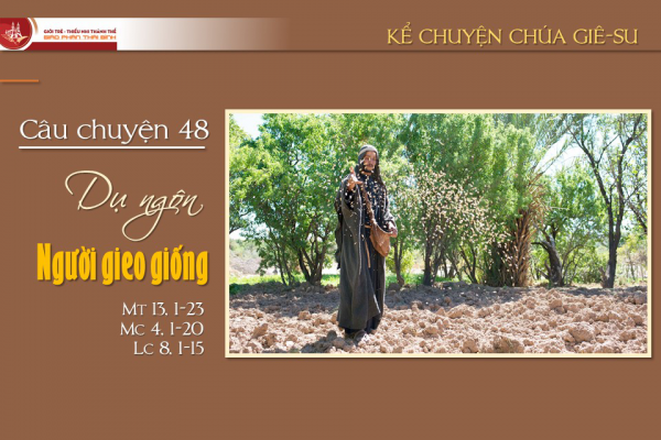 Câu chuyện 48 - Dụ ngôn Người gieo giống