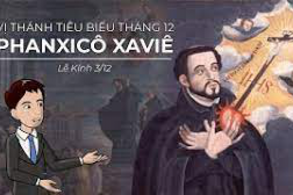 Vị thánh tiêu biểu tháng 12 - Thánh Phanxicô Xavie (3/12)