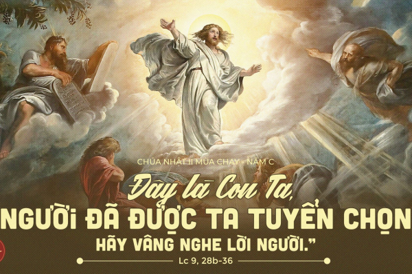 Chia sẻ Lời Chúa – Chúa Nhật II Mùa Chay Năm C