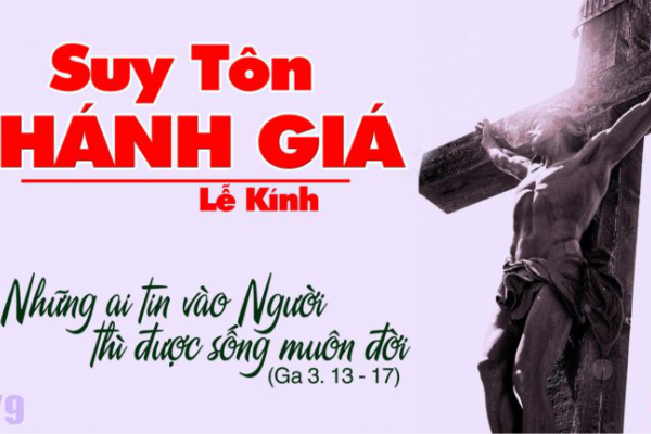 Ngày 14/9 - Lễ Suy tôn Thánh Giá