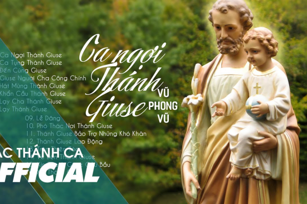 Thánh Ca - Ca ngợi Thánh Giuse