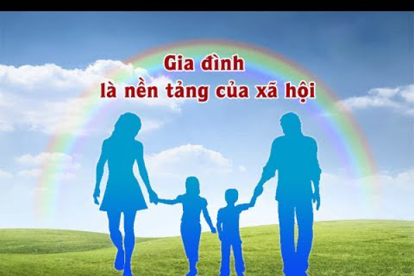 Gia đình là nền tảng của xã hội