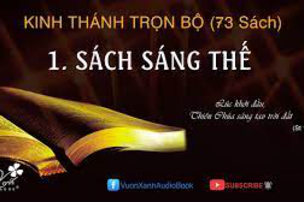 1 - SÁCH SÁNG THẾ | KINH THÁNH TRỌN BỘ | Vườn Xanh Audio Book