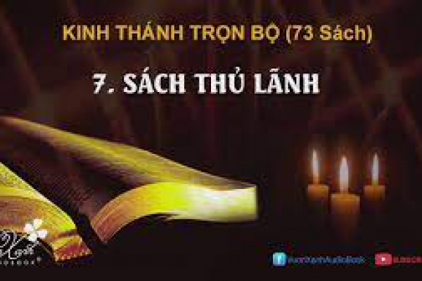 7 - SÁCH THỦ LÃNH | KINH THÁNH TRỌN BỘ | Vườn Xanh Audio Book