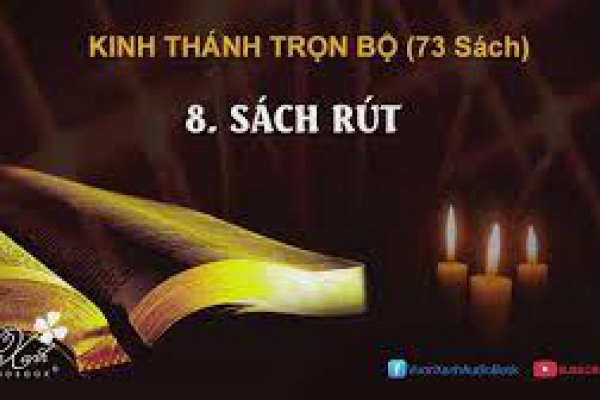 8 - SÁCH RÚT | KINH THÁNH TRỌN BỘ | Vườn Xanh Audio Book