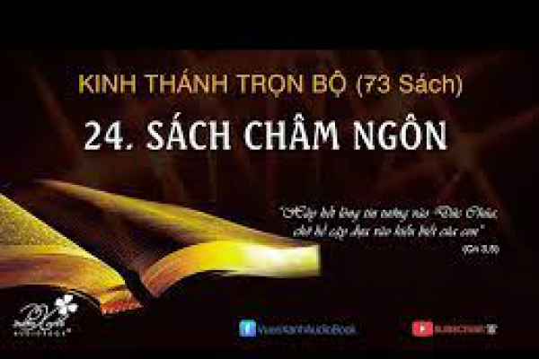 24 - SÁCH CHÂM NGÔN | KINH THÁNH TRỌN BỘ | Vườn Xanh Audio