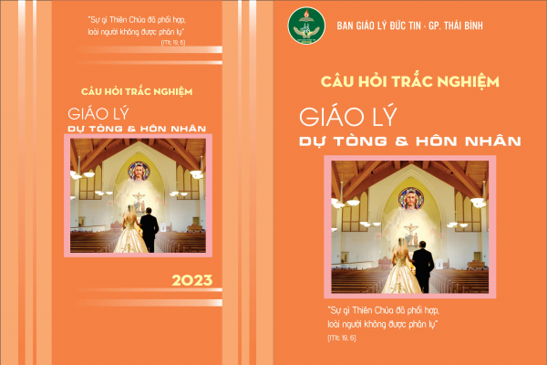 Ban Giáo lý đức tin GPTB hân hạnh giới thiệu: Bộ Câu hỏi trắc nghiệm Giáo lý 