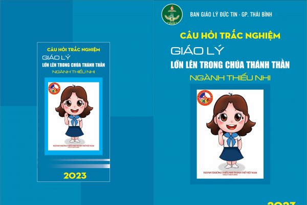 Ban Giáo lý đức tin GPTB hân hạnh giới thiệu: Bộ Câu hỏi trắc nghiệm Phần Kinh Nguyện - Ngành Thiếu Nhi