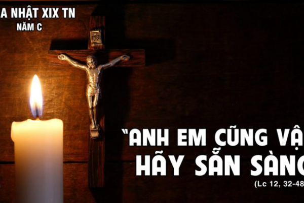 Chia sẻ Lời Chúa - Chúa Nhật XIX Thường Niên C