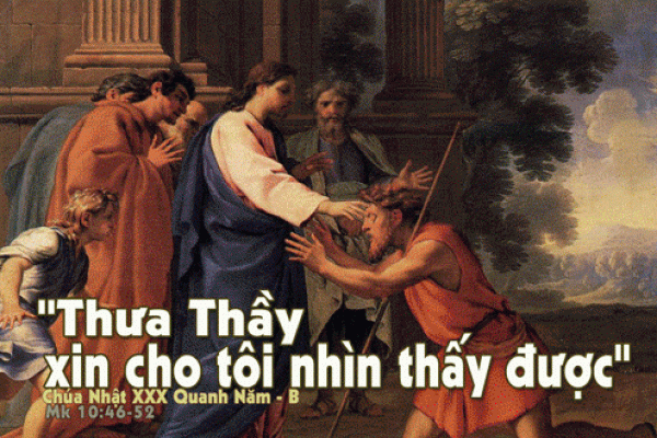 Chia sẻ Lời Chúa - Chúa Nhật XXX Thường Niên B