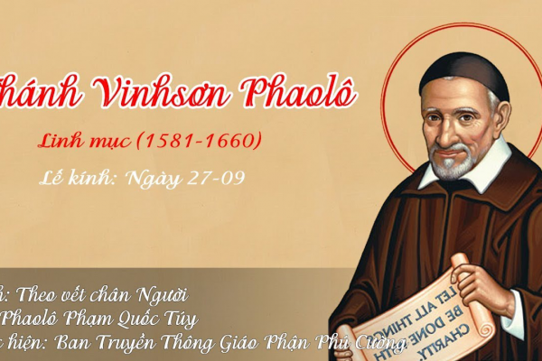 Ngày 27/09 - Thánh Vinh Sơn Phaolô, linh mục