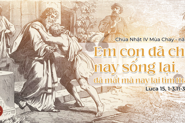 Chia sẻ Lời Chúa - Chúa Nhật IV Mùa Chay - Năm C