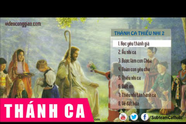 Những Ca Khúc Nhạc Đạo Dành Cho Thiếu Nhi | Phần II - 2014