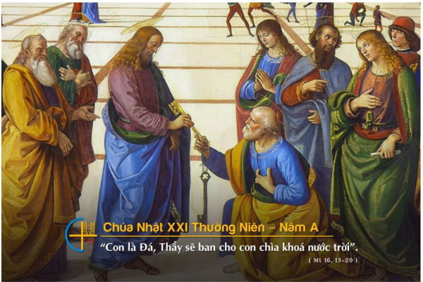 Chia sẻ Lời Chúa - Chúa Nhật XXI Thường Niên A