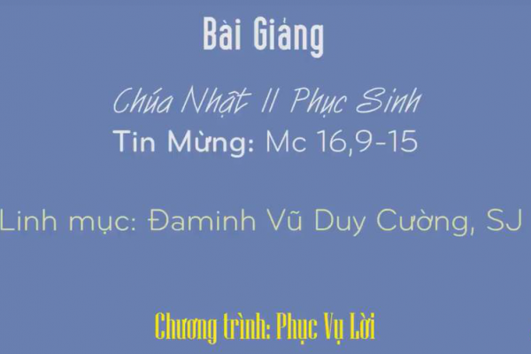 Nghe Bài Giảng Chúa Nhật II Phục Sinh - Năm C