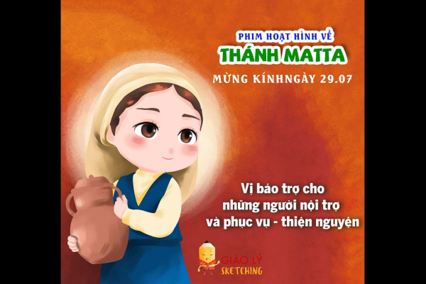 Phim hoạt hình về THÁNH MATTA - Bổn mạng những người nội trợ và phục vụ - thiện nguyện