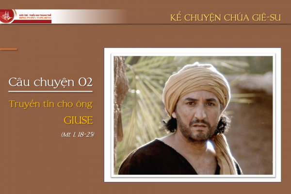 Câu chuyện 02 - Truyền tin cho Ông Giu-se