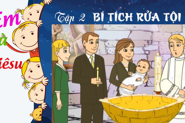 BÍ TÍCH RỬA TỘI | Em và Giêsu | Hoạt hình - Tập 2