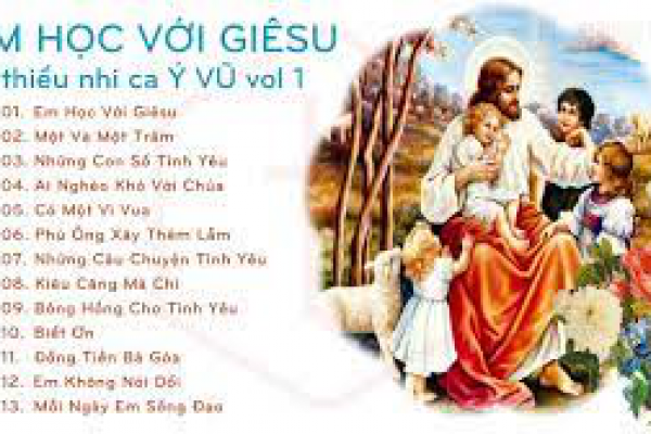 Em Học Với Giêsu ✞ Thiếu Nhi Ca Ý VŨ Vol 1 ✞ Thánh Ca