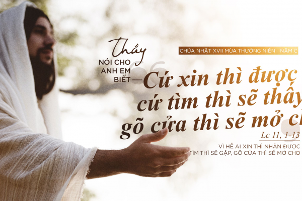 Chia sẻ Lời Chúa - Chúa Nhật XVII Thường Niên C